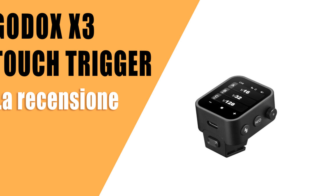 Godox X3 – Trigger compatto con schermo touch – La recensione